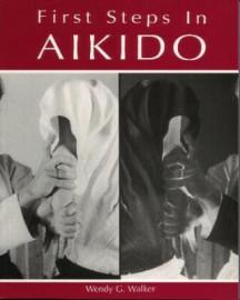FIRST STEPS IN AIKIDO