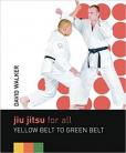 JIU JITSU FOR ALL YELLOW BELT TO GREEN