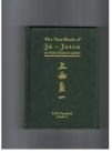 THE TEXT BOOK OF JU-JUTSU.AS PRACTISED IN JAPAN. ( HARDBACK ) REPRINT