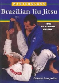 BRAZILIAN JIU JITSU THE ULTIMATE GUARD