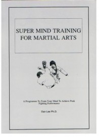 SUPER MIND TRAINING FOR MARTIAL ARTS.