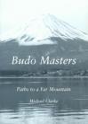 BUDO MASTERS:PATHS TO A FAR MOUNTAIN
