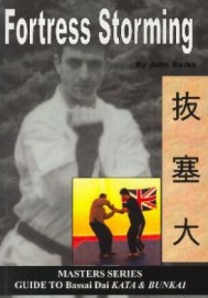 FORTRESS STORMING:GUIDE TO BASSAI DAI KATA AND BUNKAI