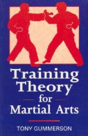 TRAINING THEORY FOR THE MARTIAL ARTS