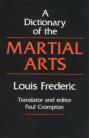 A DICTIONARY OF MARTIAL ARTS