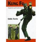 KUNG FU: MARTIAL ART AND COMBAT SPORT