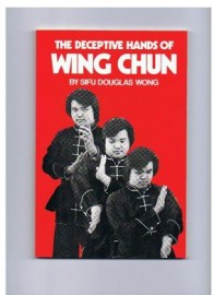 DECEPTIVE HANDS OF WING CHUN