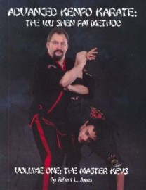 ADVANCED KENPO KARATE:THE WU SHEN PAI METHOD: VOLUME 1 : THE MASTER KEYS