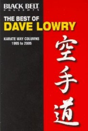 THE BEST OF DAVE LORWY:KARATE WAY COLUMNS 1995 TO 2005