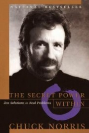 THE SECRET POWER WITHIN: ZEN SOLUTIONS TO REAL PROBLEMS