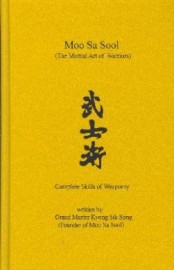 MOO SA SOOL ( MARTIAL ARTS OF THE WARRIOR )