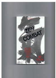 ZEN COMBAT AND THE SECRET POWER CALLED KI