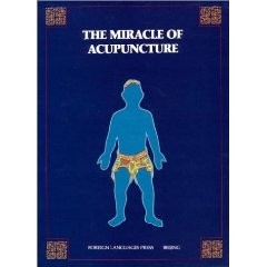 THE MIRACLE OF ACUPUNCTURE
