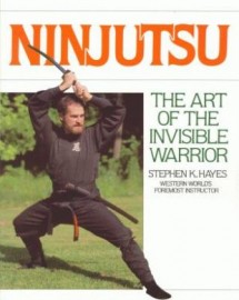 NINJUTSU THE ART OF THE INVISABLE WARRIOR