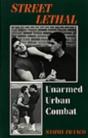 STREET LETHAL, Unarmed Urban Combat