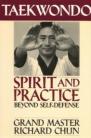 TAEKWONDO.SPIRIT AND PRACTICE BEYOND SELF-DEFENSE