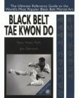 BLACK BELT TAE KWON DO. ( SOFTBACK ) Endorsed by the World Taekwondo Federation