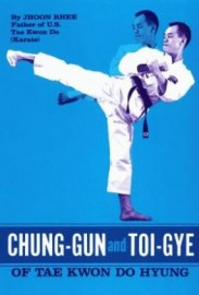 CHUNG-GUN AND TOI-GYE OF TAE KWON DO HYUNG