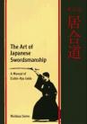 ART OF JAPANESE SWORDSMANSHIP (Eishin-Ryu Iaido)