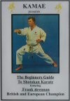 BEGINNERS GUIDE TO SHOTOKAN KARATE.