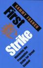 FIRST STRIKE-MASTERING THE PREEMPTIVE STRIKE